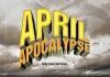 April Apocalypse … amoríos de sobremesa zombie…